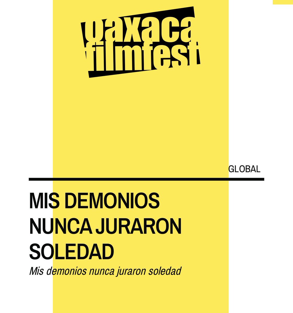 MisDemoniosNJS's tweet photo. Mis Demonios Nunca Juraron Soledad /SELECCIÓN OFICIAL GLOBAL este próximo Martes 9 de Octubre 5:20 pm en el marco en el marcó de OAXACA FILMFEST #MisDemonios #LaTuercaFilms #CineMexicano #MDNJS https://t.co/W12jI3LBDp