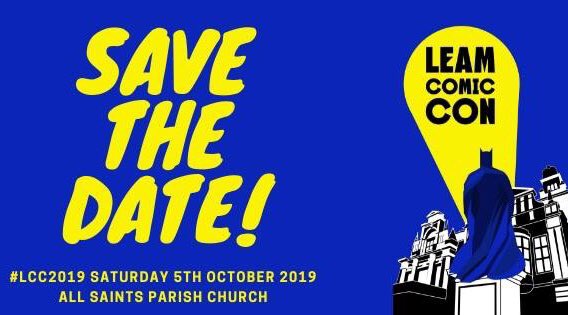 📣 SAVE THE DATE &amp; #RT!

Leamington Comic Con returns in 2019. We’ve moved back to our old October spot on Sat 5th October 2019 and we promise to give you more COMICS and CREATIVITY than ever before!

It’s good to be back! #LCC2019 #LoveLeam #ComicCon #Leamington