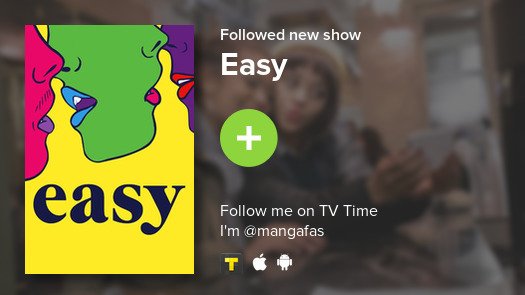mangafaspa's tweet photo. I just added Easy to my library! #tvtime https://t.co/eZ2ZIXMhBZ https://t.co/bz63IsTXfV