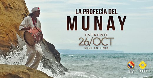 IntiNetwork's tweet photo. Ñaupany Puma, creador de la película 'Pachakutec - Tiempo del Cambio', crea junto a #IntiFilms su nueva producción cinematográfica llamada 'La Profecía del Munay'. ¡No te pierdas su gran estreno el 26 de Octubre, solo en Cines' https://t.co/dcaUpQiFe5 📽 🎞 https://t.co/QtXLqxeusf