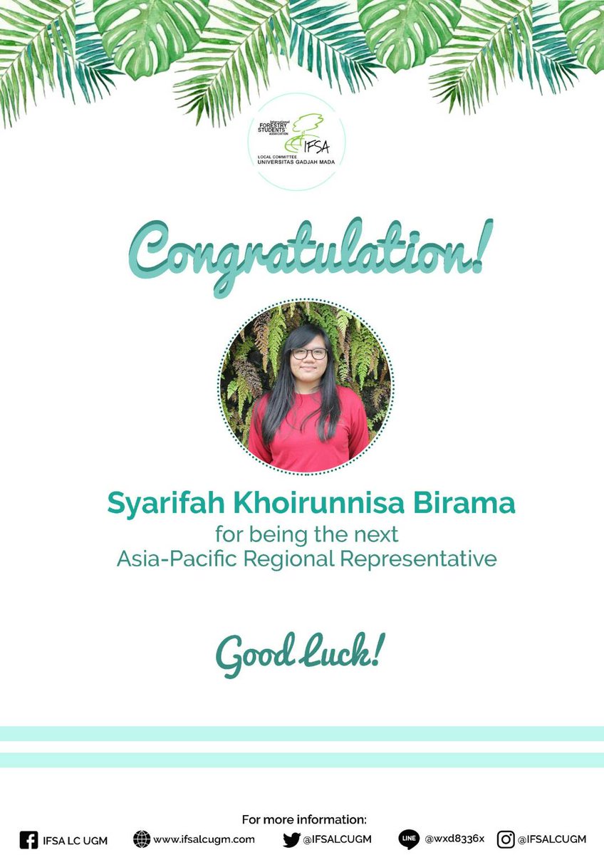 IFSALCUGM's tweet photo. Congratulation to Syarifah Khoirunnisa Birama from Forest Resource Conservation batch 2018 for being the Asia-Pacific Regional Representative! Let's hope for the best for the new IFSA official 2018-2019!
#IFSALCUGM
#OFFICIALPOSITION https://t.co/fzkWKyTFbv