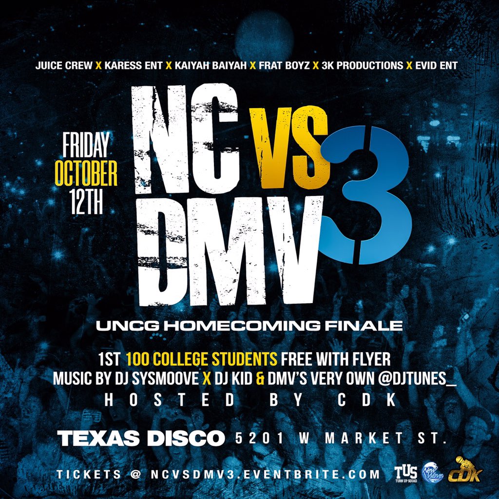 MrKaress's tweet image. Warning ‼️⚠️⚠️⚠️

#KaressEnt
#JuiceCrew 
#KaiyahBaiyah 
#TUS
#3K
#EvidEnt 
#FratBoyz 

Taking over #UNCG HOMECOMING 2018

Are you ready? #NCvsDMV3 Friday Oct 12th @ #TexasDisco hosted by @MrKaress 

Tixs -&amp;gt; NCVSDMV3.eventbrite.com 

 #WeWantAllTheSmoke #KaressEnt