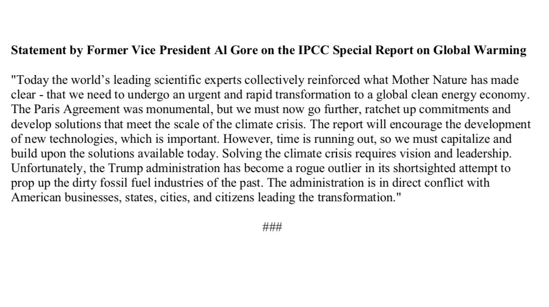 Al Gore (@algore) on Twitter photo 08/10/2018 01:16:56 My statement on the latest #IPCC Special Report: ow.ly/8Ryo30m8tPu My statement on the latest #IPCC Special Report: ow.ly/8Ryo30m8tPu