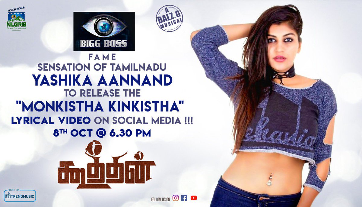 Nettv4uTamil's tweet photo. BIGG BOSS Fame - #YASHIKA @iamyashikaanand to Release the Lyrical video of #MonkisthaKinkistha Today at 6:30pm in social media
#TR #Trajender #Koothan3DaysToGo
@raana5933 @SREE22896556 @CuteSonalSingh @NarayananKira @NagendraPS555 @ItsmebalzG @FameShinewoods @ShiekPro https://t.co/bKZiSZwBQo
