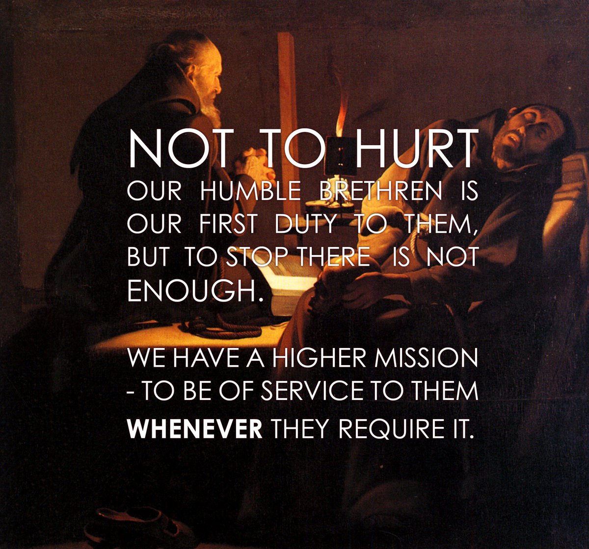 Not to hurt our humble brethren is our first duty to them, but to stop there is not enough. We have a higher mission - to be of service to them whenever they require it. #PrayForTheChurch #Khabib