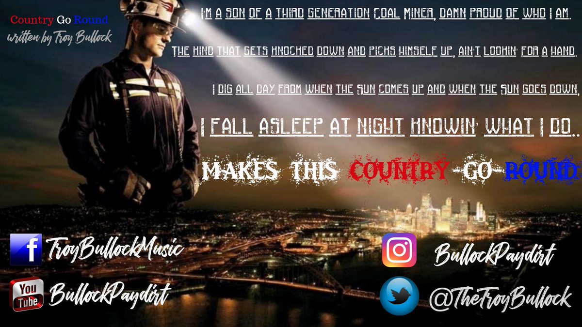 LyricVanguard's tweet photo. "Country Go Round" by @TheTroyBullock. It's about his background as a 3rd generation coal miner! 

Purchase the song here: https://t.co/vJHAaI3ZPp

#LyricCreation by #LyricVideoVanguard 
#coalminer #country #music #usa #patriotism #america #troybullock #bullockpaydirt #nashville https://t.co/ABnVbps30S