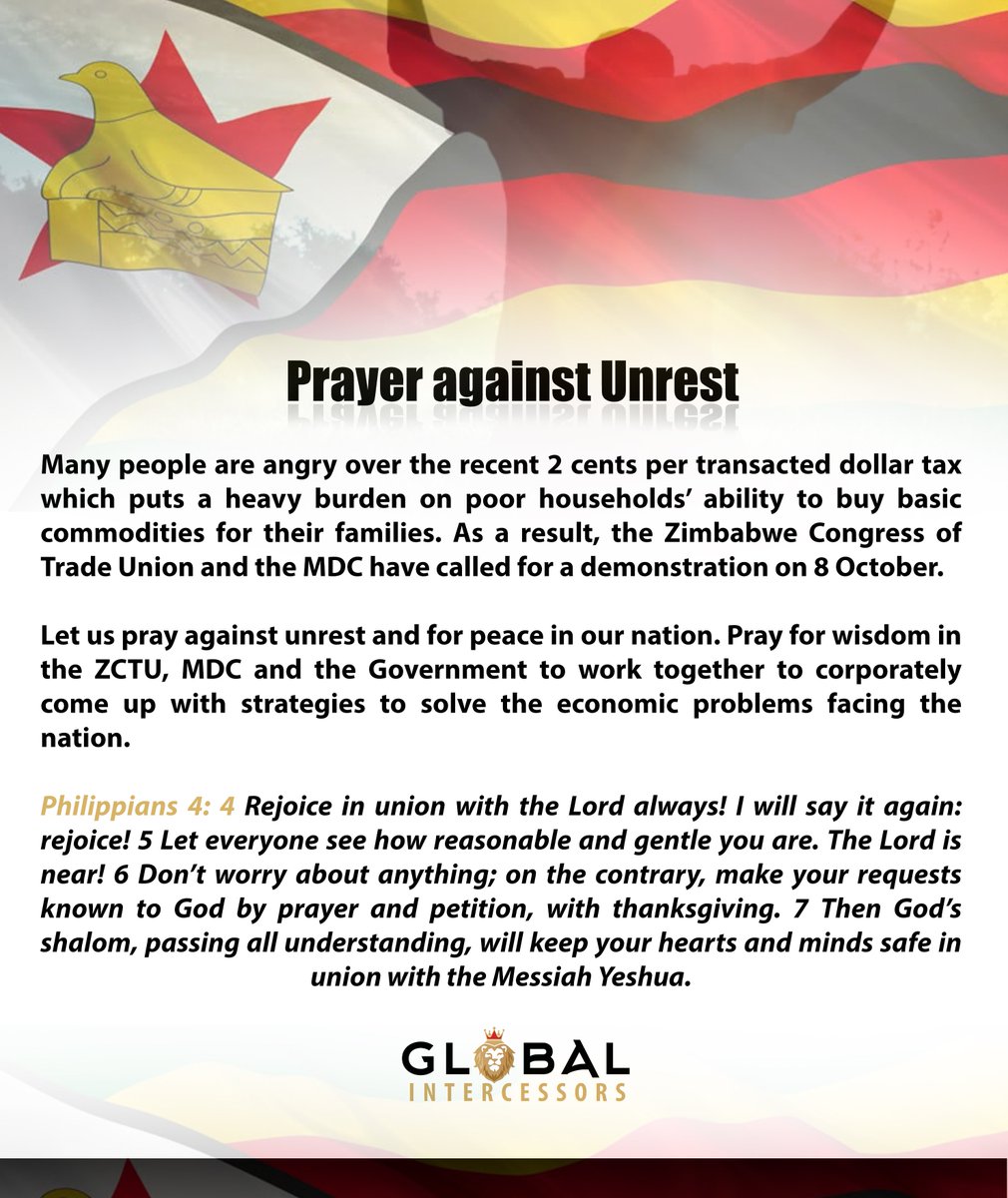 Global_Intrs's tweet photo. Many Zimbabweans are angry over the recent 2 cents per dollar tax on electronic transactions. The Zimbabwe Congress of Trade Union and the MDC have called for a demonstration today, 8 October. Let us pray against unrest &amp; for peace in the nation of #Zimbabwe. https://t.co/UYoRZXoshm