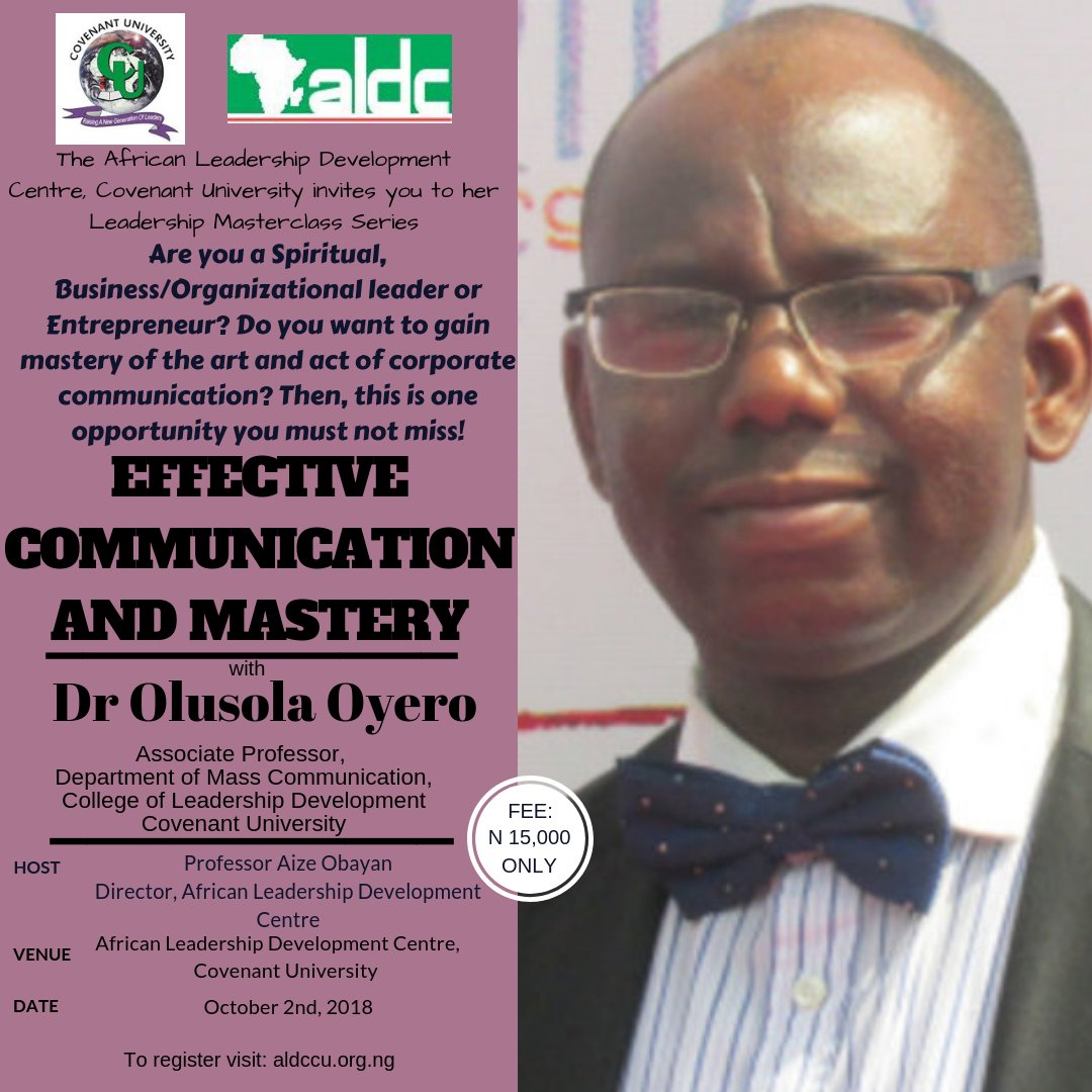 aldccu's tweet photo. Join us on Tuesday, 2nd October, 2018 at the #LeadershipDevelopmentMasterclass with @dayo_dr &amp; @oyerosola , as we discuss #Leadership, #TeamDevelopment and #EffectiveCommunicationAndMastery! To register, visit https://t.co/YF98MqBoQJ https://t.co/i58acn9CFZ