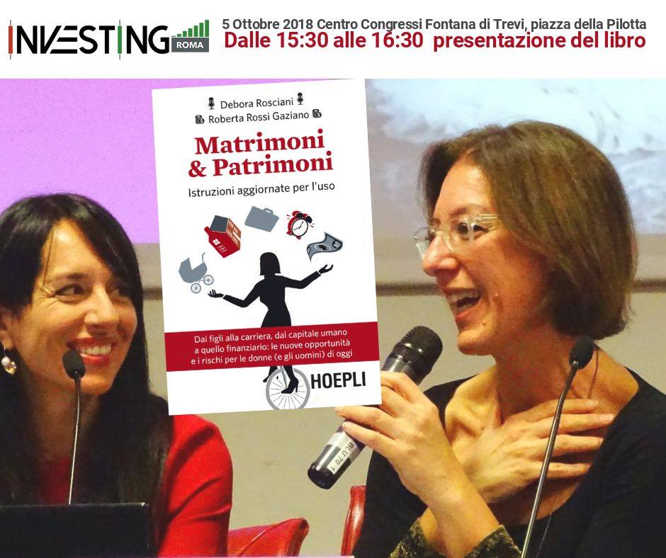 soldiexpert's tweet photo. Matrimoni &amp; Patrimoni. Istruzioni (aggiornate) per l'uso.  Venerdì 5 ottobre a #InvestingRoma (Fontana di Trevi) la presentazione in anteprima del nuovo libro di Debora Rosciani e Roberta Rossi dalle 15,30 alle 16,30. Ora lo sapete! https://t.co/3pFW3YXT0N https://t.co/ucpJA6sbRi