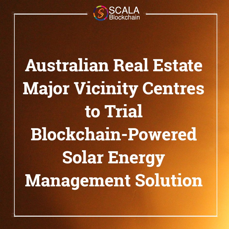 scalablockchain's tweet photo. Australian Real Estate Major Vicinity Centres to Trial #Blockchain-Powered Solar Energy Management Solution
#BlockchainBits https://t.co/2O5DiU6dzK