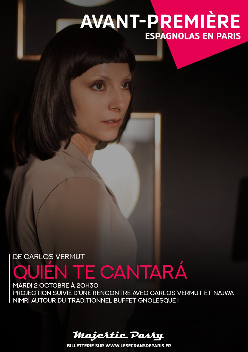 dulaccinemas's tweet photo. AVANT-PREMIÈRE AVEC @espagnolasparis 
Au Majestic Passy :

| QUIÉN TE CANTARÁ de Carlos Vermut
Mardi 2 octobre à 20h30
Rencontre avec Carlos Vermut et Najwa Nimri + buffet 

Billetterie sur https://t.co/x3GOOPSrbe 
#cinema #espagnolas #carlosvermut #avantpremiere #paris https://t.co/NUB6dgPERF