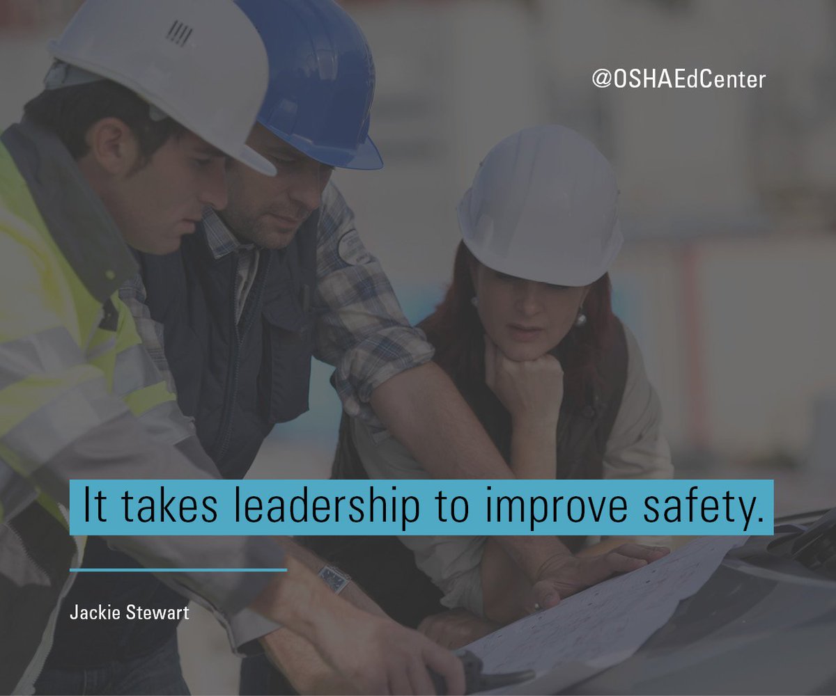 OSHAEdCenter's tweet photo. #Wednesdaywisdom: It takes leadership to improve safety. – Jackie Stewart https://t.co/UkXOv7ScTh
