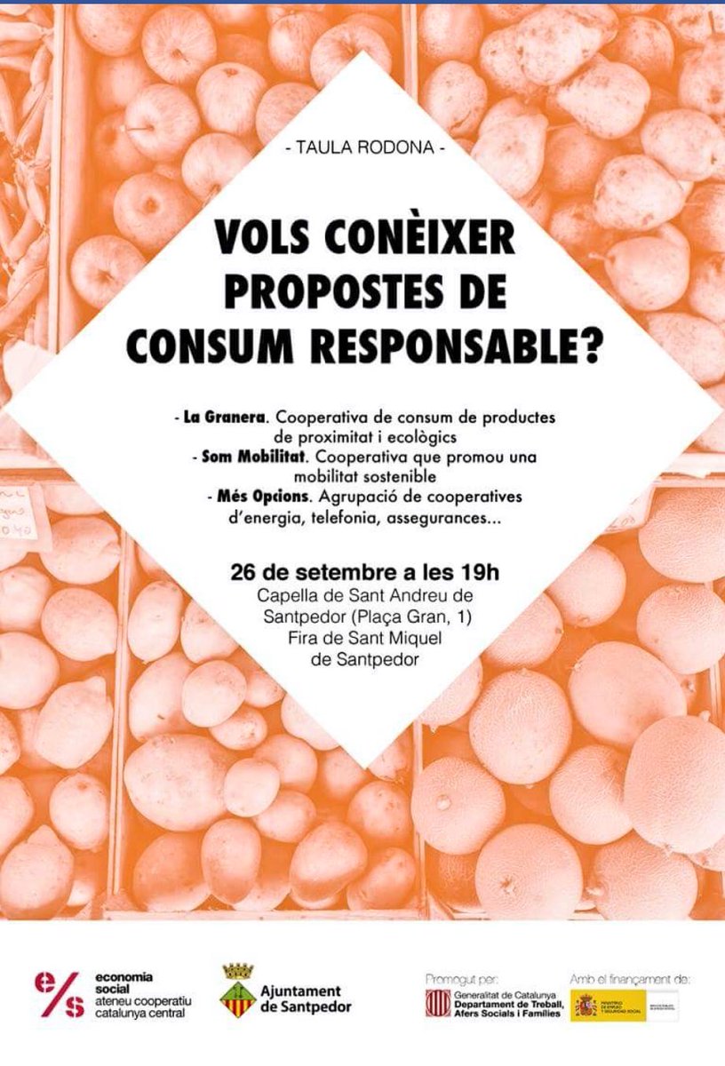 ajsantpedor's tweet photo. Bon dia! Avui en el marc dels actes de la fira de Sant Miquel #FSM2018 de #Santpedor us convidem a una taula rodona sobre consum responsable!
➡️ Capella de Sant Andreu
⏱ 19h 
Més detalls👇 https://t.co/RkYESem0O4