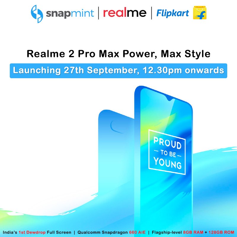 SnapmintEmi's tweet photo. Get ready for India's 1st Dewdrop Full Screen at a remarkable price. Realme 2 Pro Sale starts tomorrow, September 27th, 12.30 pm onwards on Flipkart. Know more: https://t.co/nAUWWCrahZ #Snapmint #Flipkart #Realme2Pro #MaxPower #MaxStyle #Sale #Offer #ShopWithoutCreditCard https://t.co/XmONw2OTYl