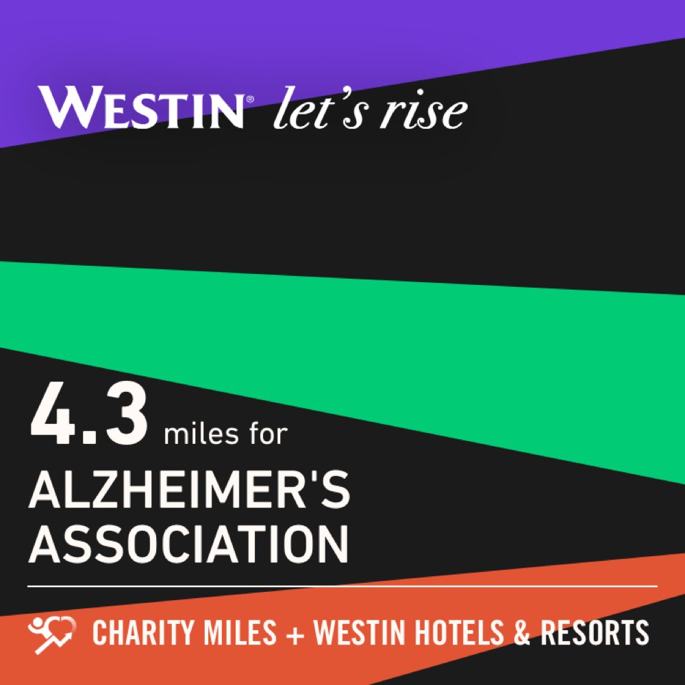 4.3 <a href="/CharityMiles/">Charity Miles</a> for <a href="/alzassociation/">Alzheimer's Association</a>. Thanks to <a href="/Westin/">Westin Hotels</a> for sponsoring me. #MoveWithPurpose #MoveWell #LetsRise