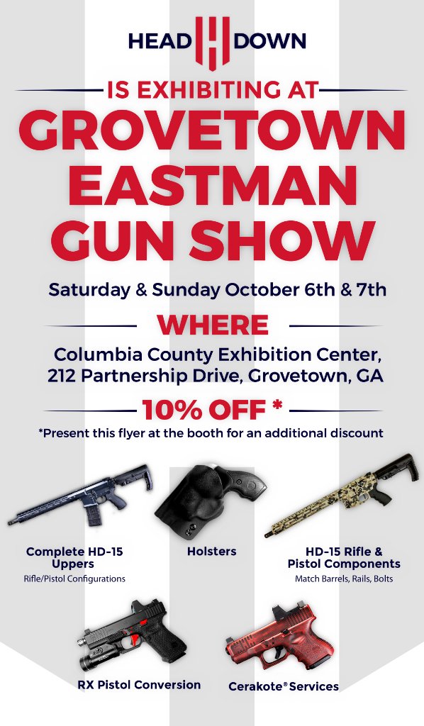 headdownarms's tweet photo. Come see us next weekend at the Grovetown #EastmanGunShow . We will be offering 10%﹡ off all purchases! See you there! #HeadDownFirearms #guns #firearms #EDC #concealedcarry #sale #Atlanta #Georgia #gunshow #Grovetown https://t.co/xhdJpnJTlq
