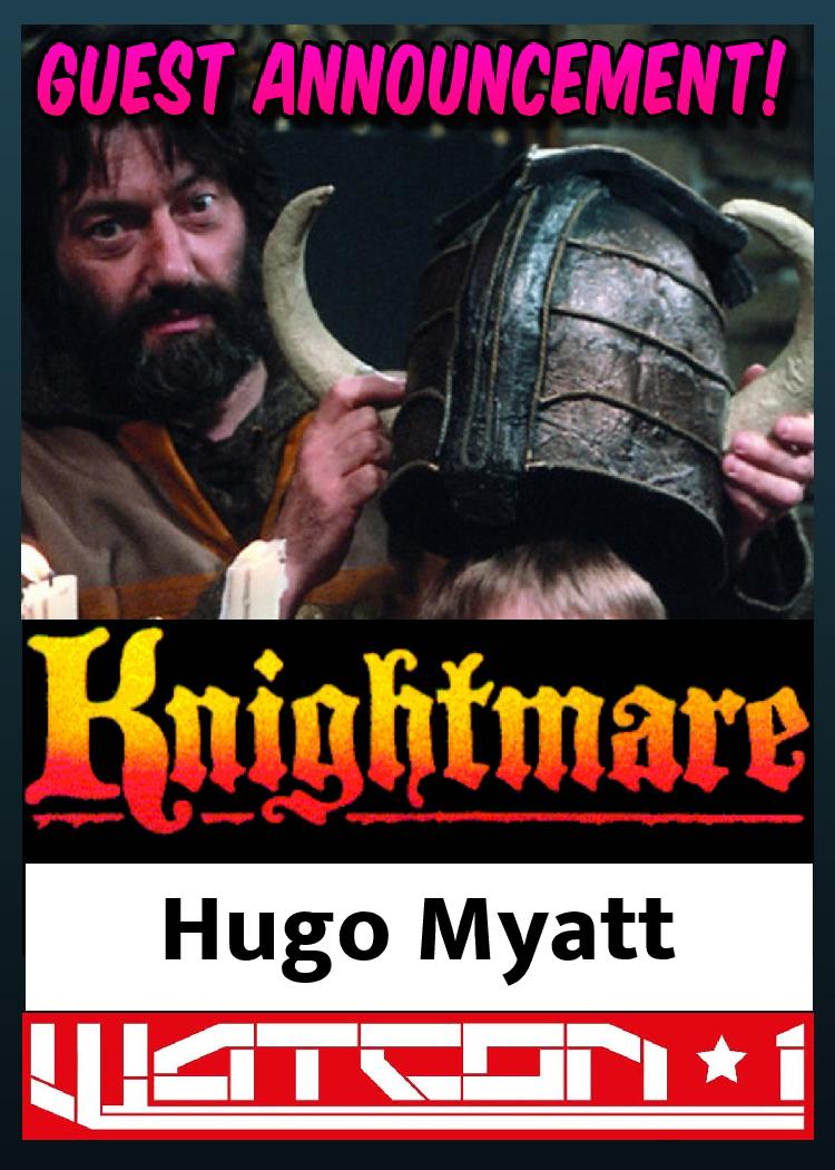 WatConOne1's tweet photo. Final announcement of our first batch of awesome guests! Host of TV's #Knightmare #HugoMyatt #DungeonMaster #WatConOne #ComicConGuest #ComicCon March 30th 2019. Bushey Sports Club. https://t.co/Fb2tn4m2i4