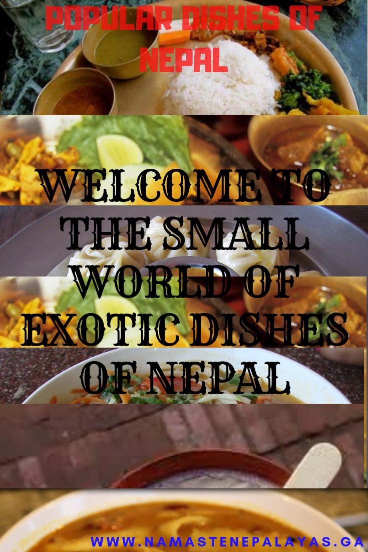 Many people do not know much about the dishes in Nepal. Here are top eight popular dishes in Nepal that people love eating and also by Travelers when.
To Read More: bit.ly/2xMCG0D

#nepal #nepali #foodsinnepal #travelnepal #recipe #foods #dishesofnepal #nepali #newari