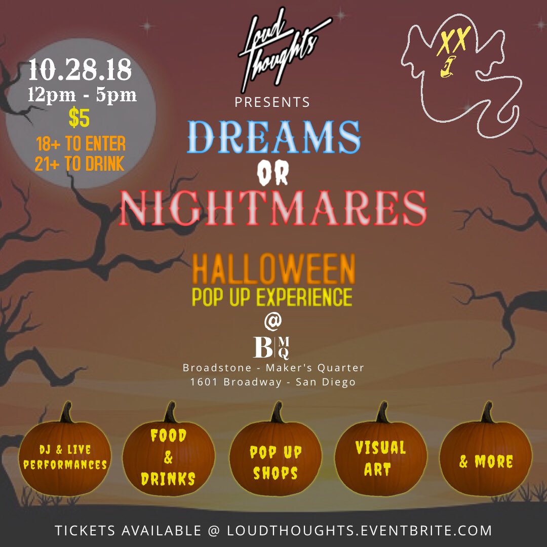 Loud Thoughts (Live.Out.Ur.Dreams) (@loudthoughtsxc) on Twitter photo October 28 ... we are taking over <a href="/BroadstoneMQ/">BroadstoneMQ</a> to bring San Diego a unique Halloween Pop Up Experience. Tickets only $5. Get yours @ LoudThoughts.Eventbrite.com October 28 ... we are taking over <a href="/BroadstoneMQ/">BroadstoneMQ</a> to bring San Diego a unique Halloween Pop Up Experience. Tickets only $5. Get yours @ LoudThoughts.Eventbrite.com