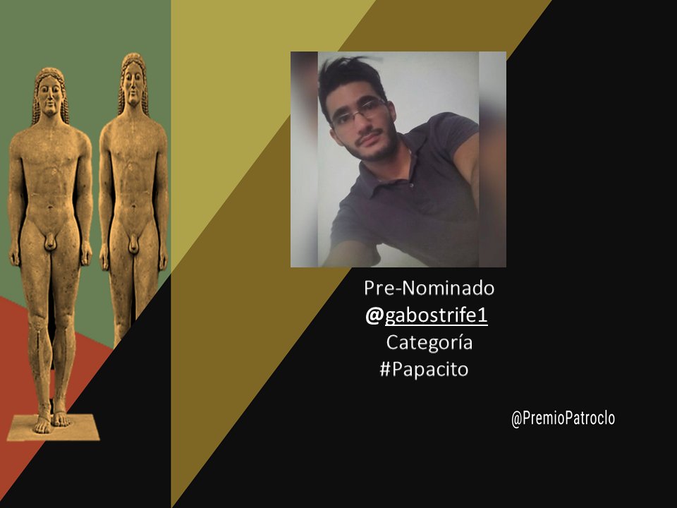 PremioPatroclo's tweet photo. Pre-Nominado
@gabostrife1
Categoría
#Papacito  
#PremioPatroclo2018 

Conoce mas en
https://t.co/AgMJmP4XYp https://t.co/gdxuYioGcb