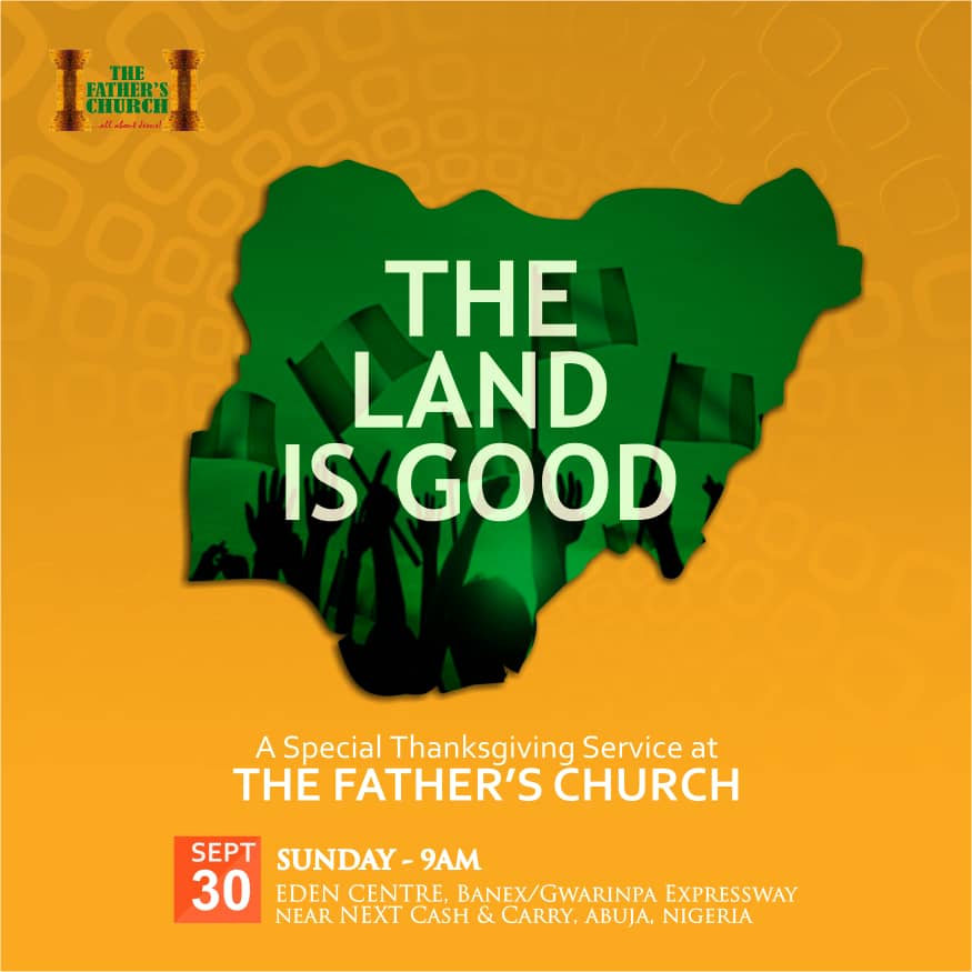 TFatherschurch's tweet photo. THE LAND IS GOOD! Join us for a Special Independence Celebration Thanksgiving Service by 9am on Sunday Sept 30, 2018. The Word of God spoken over our nation will surely be established. #Truthoverfact #Thelandisgood https://t.co/8vuVi6ZBuN