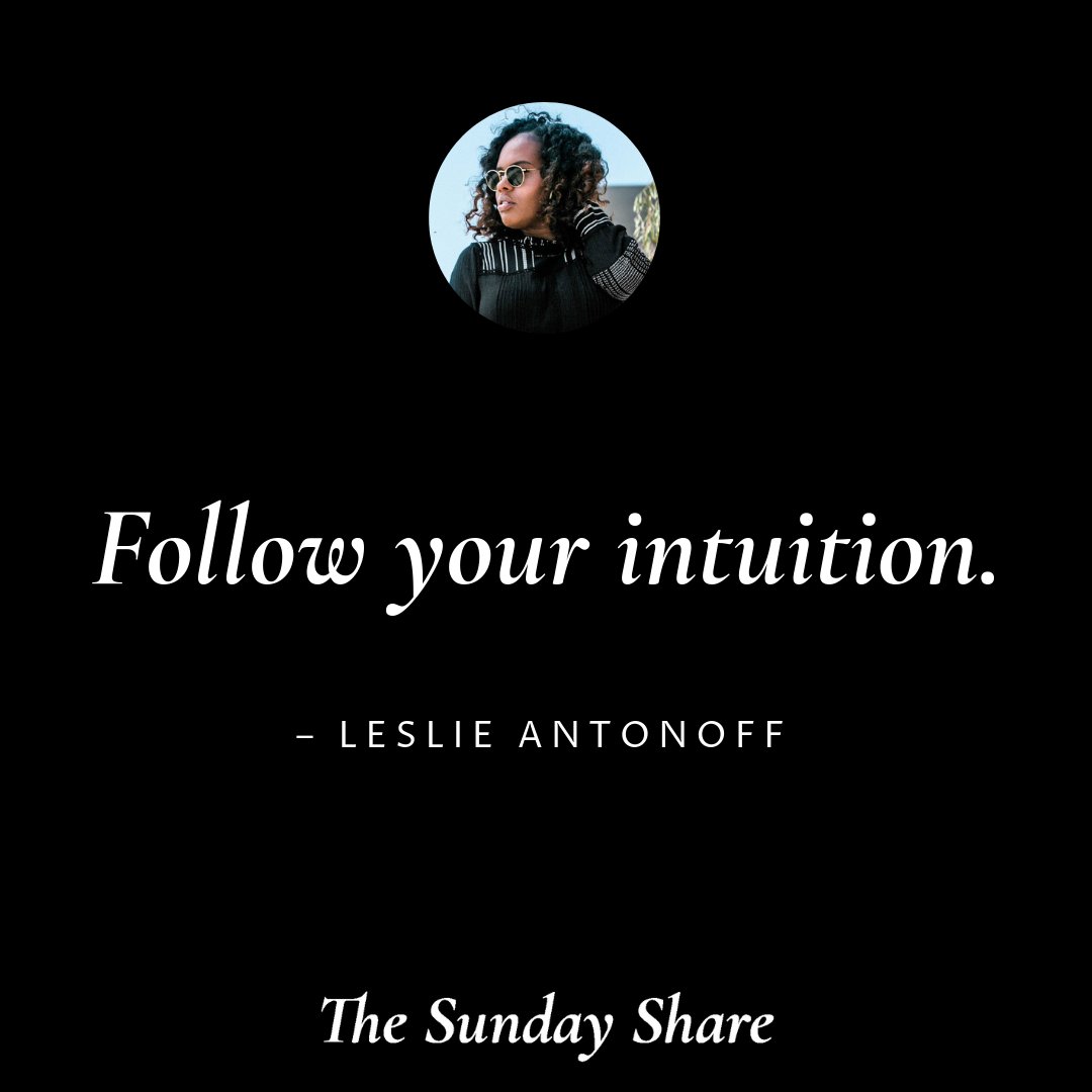 "Follow your intuition." — <a href="/Hautemommie/">leslie antonoff</a>

Read Leslie's full Sunday Share interview: thesundayshare.com/leslie-antonof…