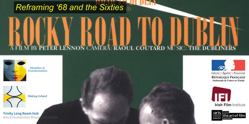 TLRHub's tweet photo. Starting at 7pm in the Mairtin Uí Cadháin Theatre in the Arts building, a screening of 'Rocky Road to Dublin' as part of a series of events commemorating the 50th anniversary of 1968. Tonight's screening will be followed by Q&amp;A w/ Dr Carole Holohan &amp; Dr Rosie Lavan @tcddublin https://t.co/8eT7wn4361