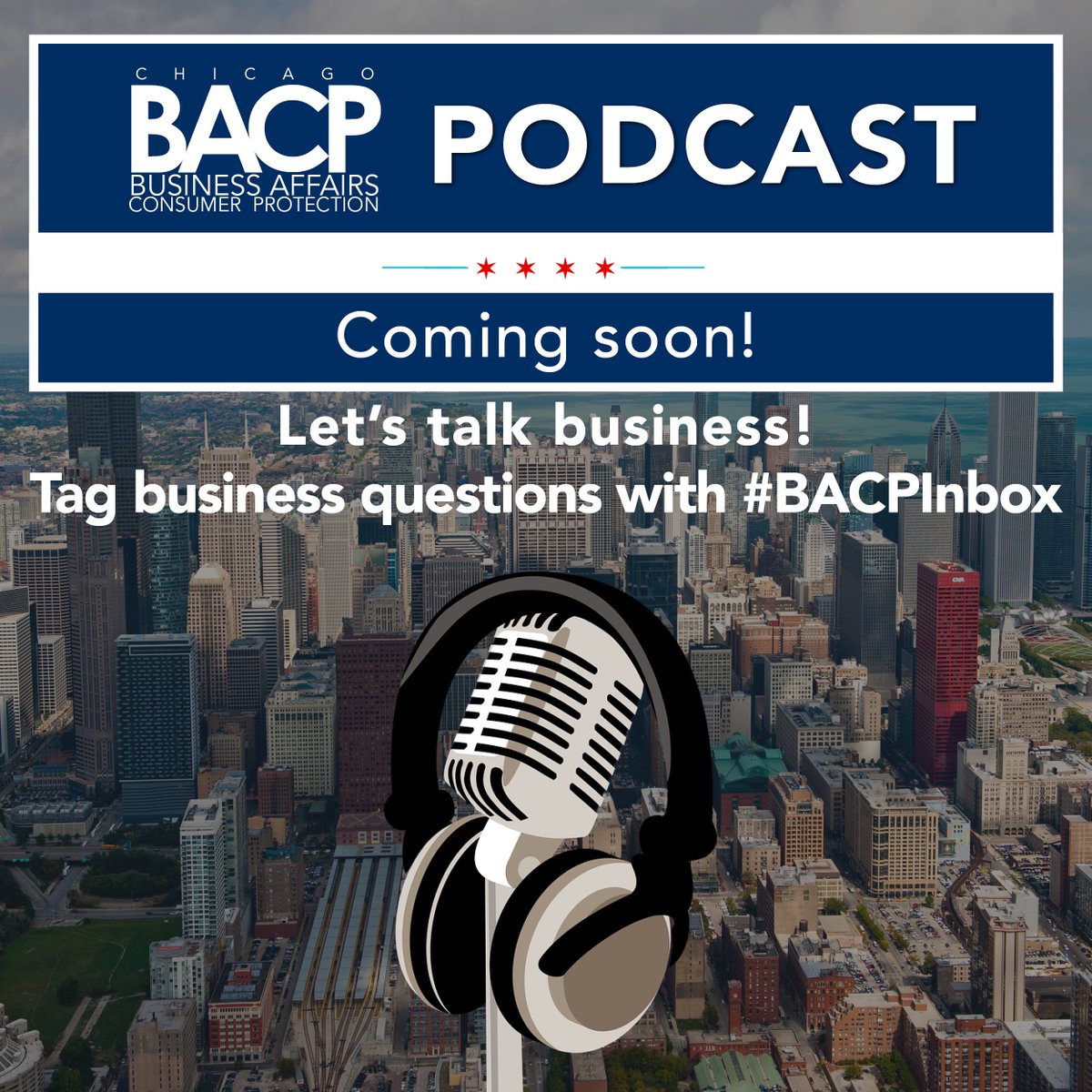 cityofchicagotv's tweet photo. The first episode of the @ChicagoBACP podcast will be launching soon! 
Tag your business questions with #BACPInbox and they might get featured during the episode! #letstalkbusiness #smartbusinesschicago https://t.co/5gJtnwl285