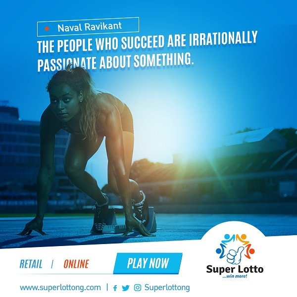 SuperLottoNG's tweet photo. “The people who succeed are irrationally passionate about something”  - Naval Ravikant #WisdomWednesday #SuperLottoNG #PlaySuperLotto #ItsTimeToWin https://t.co/gF76NRzT9j