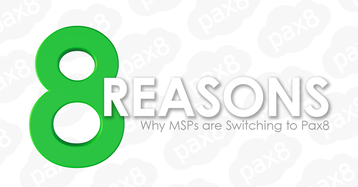pax8's tweet photo. Here are the 8 reasons thousands of #MSPs are switching to #Pax8: https://t.co/3O3qBFZWLx. #Pax8Blog #ITChannel #IT #Technews #Tech #CloudWingman #Cloud #Wingwoman https://t.co/F7aqaIHxIu