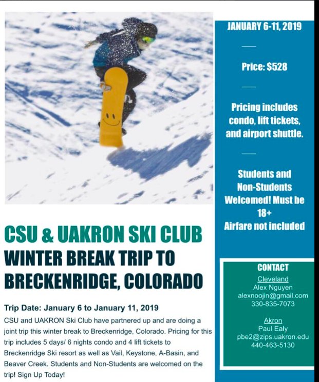 This year, UAkron Ski Club is doing a joint trip with Cleveland State Ski Club. Don’t forget to sign up! Contact Paul or Alex for information on the trip!