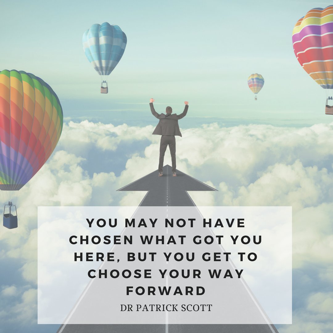 DrPatrickScott's tweet photo. #Acceptance is ultimately about being the maker of your own #destiny. No one is a victim of #change. Everyone chooses their own way to deal with it. You’ll go forward from here no matter which direction you choose. https://t.co/AzdaM4zxZn