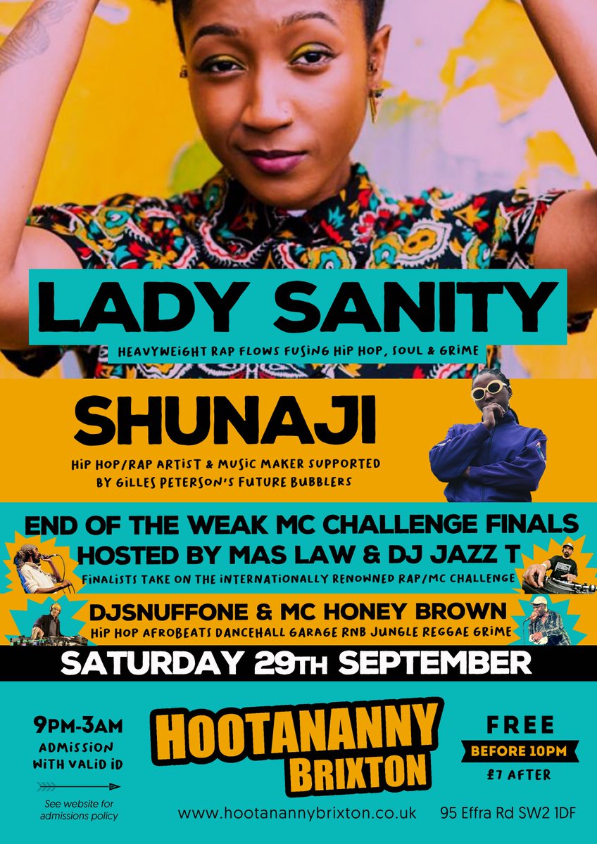 DJBurntBridges's tweet photo. THIS SAT SEPT 29TH! @LadySanity with live band + @iamShunaji + #EOW @EndOfTheWeak MC Challenge National Finals! @DJSnuffOne &amp; @JazzT71 on four #turntables... @MasLawSun &amp; #KissyK host alongside #MCHoneyBrown... at @HootanannyBrix.. Free before 10pm/£7after.. #Brixton https://t.co/JwClmVckSg