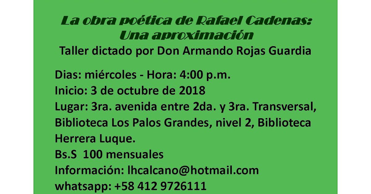 Taller "La obra poética de Rafael Cadenas: una aproximación" (Inicio 3 de octubre 2018) dlvr.it/QlT5hL