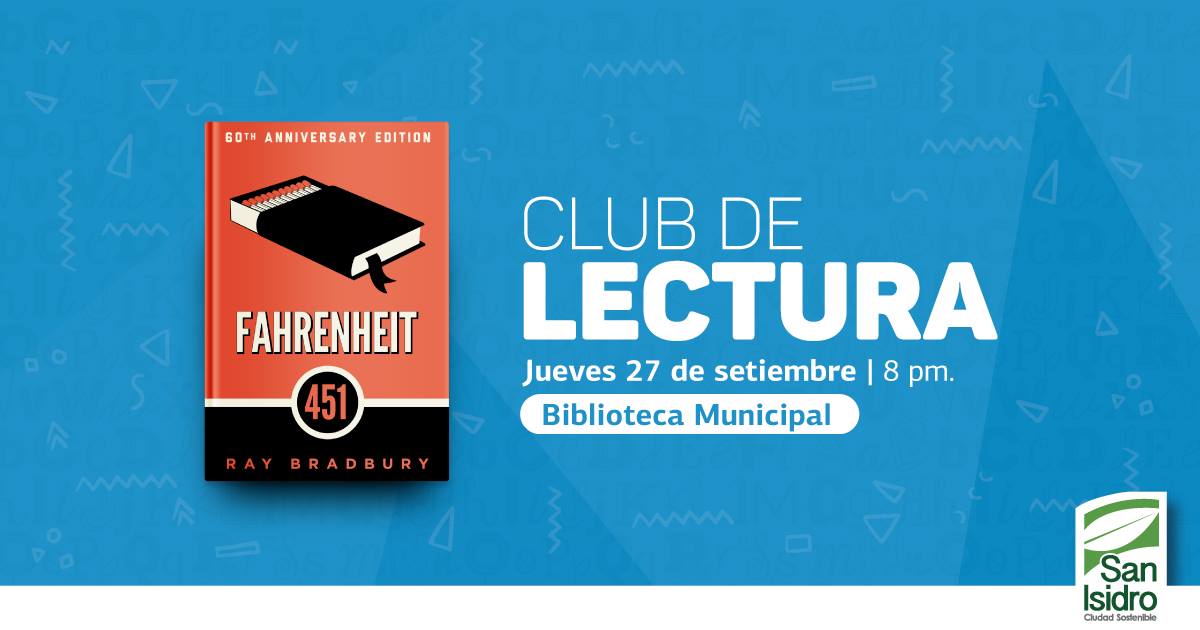 Continuamos con el libro "Fahrenheit 451", del escritor estadounidense Ray Brandbury en nuestro #ClubDeLectura. Acompáñanos este jueves 27 a las 8 pm. en la #BibliotecaMunicipal (calle La República 455). ¡No te lo pierdas!