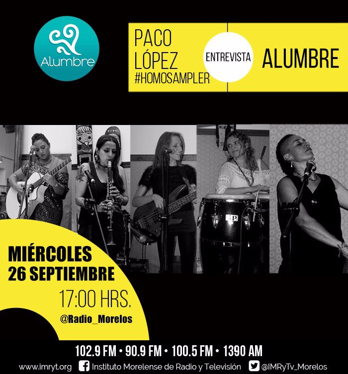 alumbremx's tweet photo. #Alumbre hoy en entrevista en #Homosampler con Paco López. Recepción Dirigida, @IMRyTv_Morelos !!!! @radio_morelos @PacoLopezGalvez #musicaraiz #mujeresemprendedoras #mujerespoderosas #womeninmusic #musicaderaiz #latinmusic #musicalatina #womeninmusic #worldmusic #publicradio https://t.co/zEWzXQT1Ie