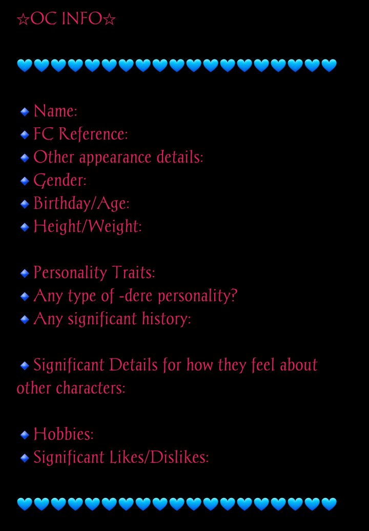 Please be ready to send me this info via DMs before presenting your commission idea to me!

↪NOTE: I may refuse any request that I am genuinely unable to write for, especially based on romantic ships! However, you can submit different requests, if ones prior have been refused.↩