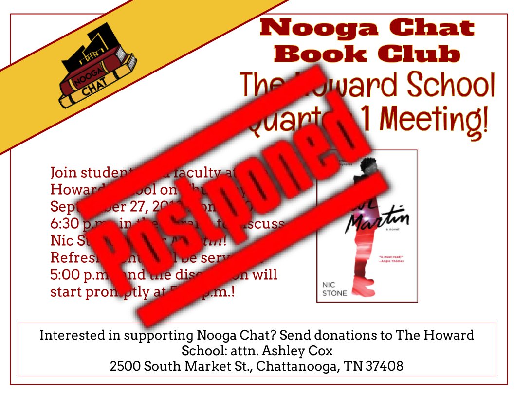 NoogaChat's tweet photo. Due to the cancellation of Hamilton County Schools on Thursday, September 27, 2018, @HustlinTigers discussion of Dear Martin has been postponed. A rescheduled date will be announced in the next day or so. https://t.co/tUt0e1Nqxx