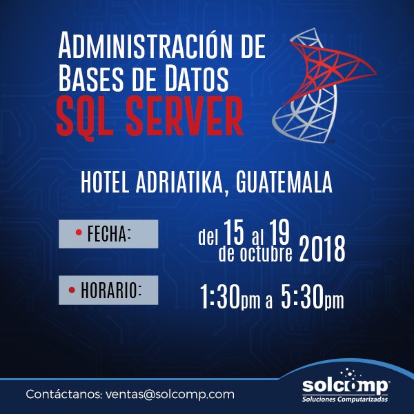Este próximo 15 de octubre inicia nuestro curso de administración de bases de datos SQL Server con <a href="/jesus_gilv/">Jesús Gil</a> y <a href="/mgomezgt/">Marco Tulio Gómez</a> mas informacion solcomp.com/sqlgt