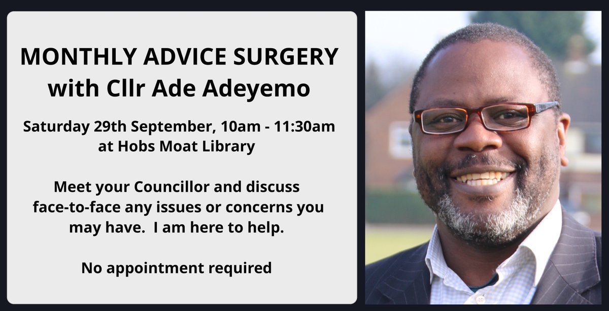 a_adeyemo's tweet photo. My next #Lyndon Councillor’s Advice Surgery is on Saturday, 10am – 11:30am at Hobs Moat Library. It's a drop-in session so you don’t need to make an appointment. #Solihull #LibDems #workingforyou #correctdate https://t.co/AIOTbzVEqd