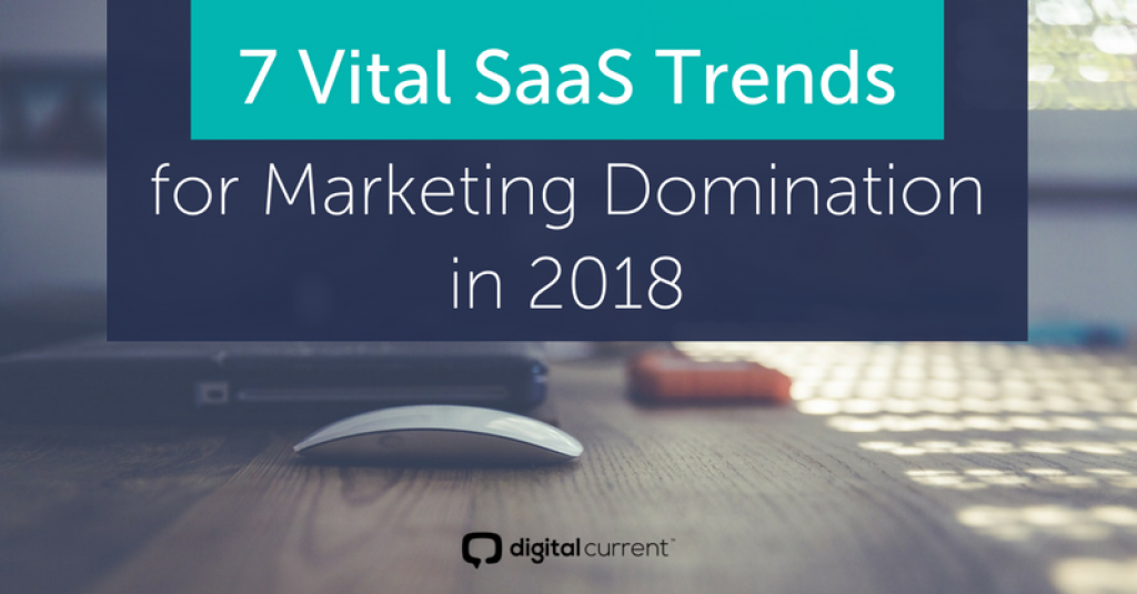 CompeteShark's tweet photo. 7 Vital #SaaS Trends for #Marketing Domination in 2018 [by Sam Hurley via @digitalcurrent] >>>> https://t.co/Vd0sr7XLDe https://t.co/GNMbPrNfgg