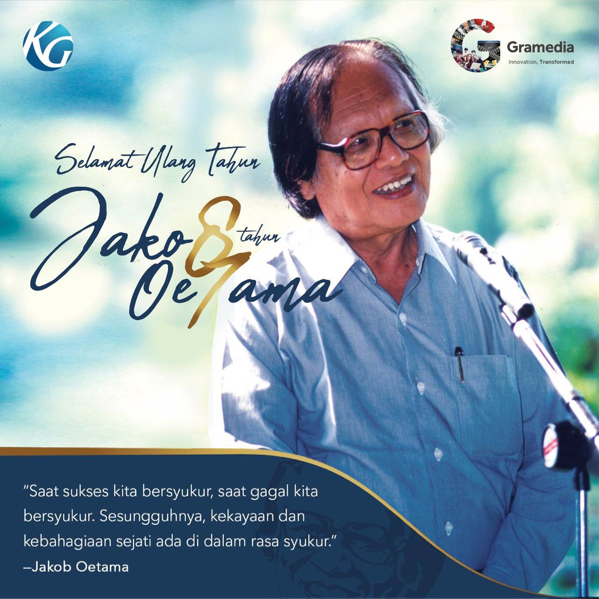 Selamat Ulang Tahun Pak Jakob Oetama yang ke-87. Terima kasih selalu untuk nilai-nilai positif yang ditularkan #JO87