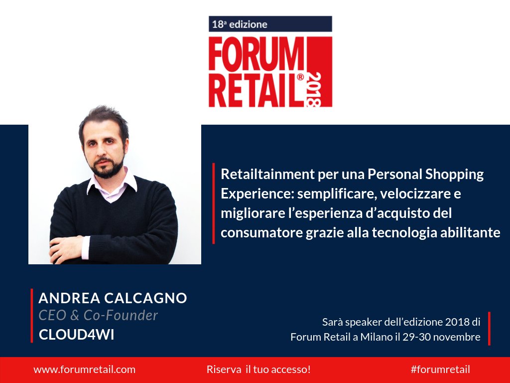 ForumRetail's tweet photo. #Retailtainment per una #PersonalShoppingExperience. Ne parlerà Andrea Calcagno CEO &amp; Co-Founder di @cloud4wi Diamond Sponsor e Exhibitor a #ForumRetail 2018

Riserva il tuo accesso: https://t.co/YmWZcqkOl5 https://t.co/pwcSdXoqdA