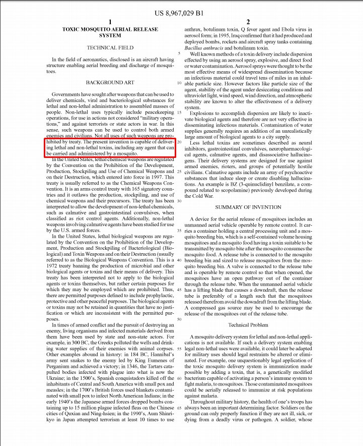  According to a US patent for a Toxic Mosquito Aerial Release System, granted by the United States Patent and Trademark Office in 2015, a drone which can release infected mosquitoes was invented by S. Mill Calvert in 2014.