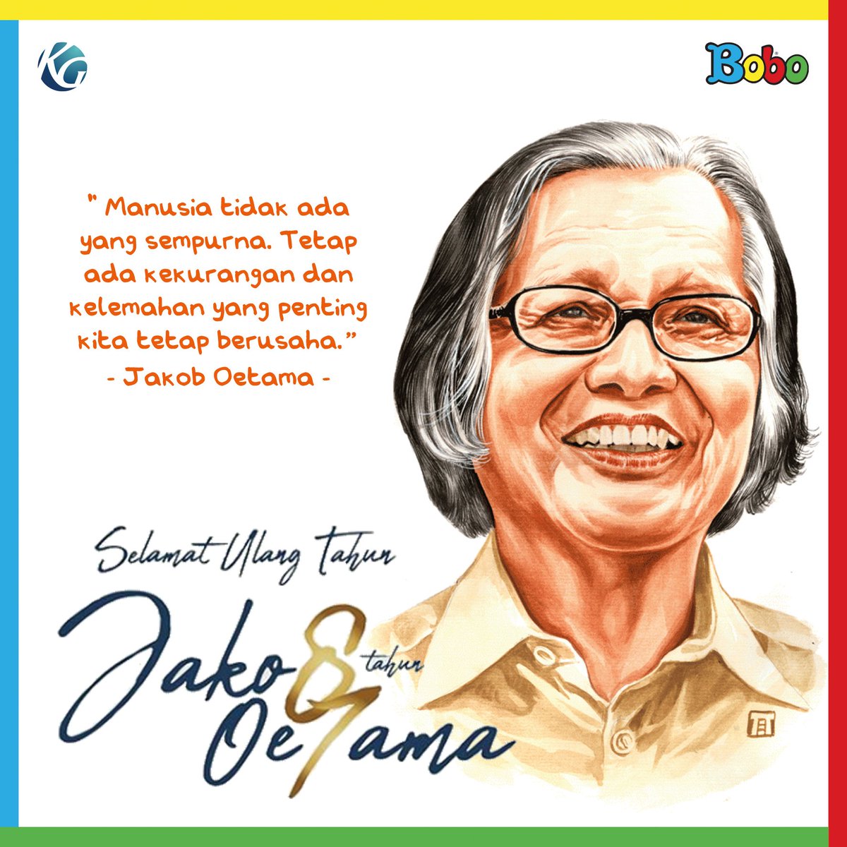 majalah_bobo's tweet photo. Selamat ulang tahun yang ke-87 Bapak Jakob Oetama, salah satu pendiri Kompas Gramedia.
Semoga selalu sehat, dan bahagia.
#JO87 #JakobOetama #KompasGramedia #majalahbobo #boboid https://t.co/qRj1leKvor