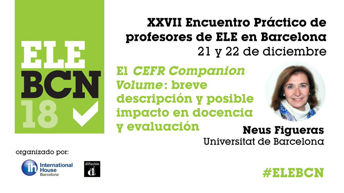 encuentro_ele's tweet photo. ¡Neus Figueras inaugurará el Encuentro Práctico ELE de Barcelona, 21 y 22 de diciembre! #ELEBCN Toda la info 👉 https://t.co/ckozhLX4Um ¡Inscripción reducida hasta el 4 de noviembre! #profesELE #twitterELE https://t.co/wFtuxsOxvq