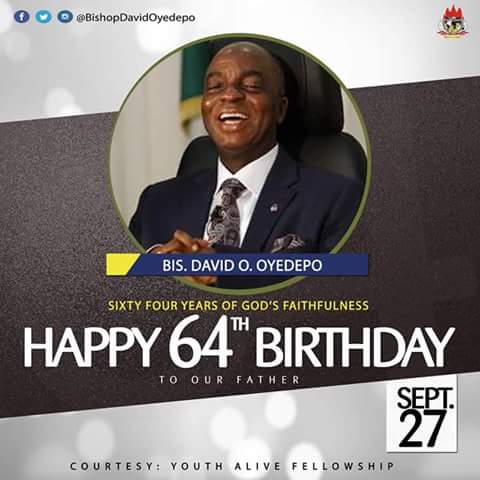 Happy Birthday to My Papa
Bishop David Oyedepo.
God bless you sir 