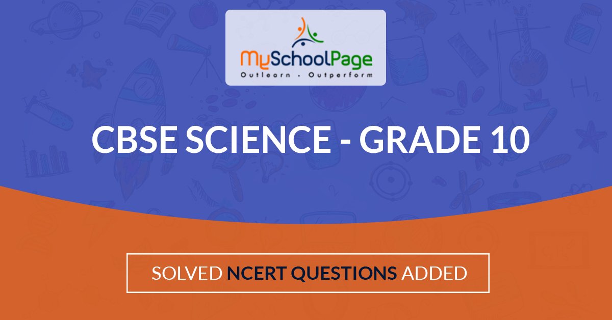MySchoolPageHQ's tweet photo. #MySchoolPage has added new NCERT solutions for Grade 10 - .Science
#ncert #science #ncertscience #grade10 #class10 #homeworkhelp #answers #ncertsolution
#cbse @cbseNCERTguide #Science #grade10 #Answer @ciet_ncert
https://t.co/Wqy38O8vUx https://t.co/BbunUfrGjw