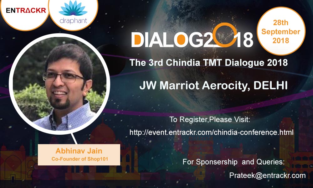 ZDreamventure's tweet photo. Meet Mr. Abhinav Jain, Founder &amp; CEO of @shop101 - #1 Online Selling App

Join us Tommorow at JW Marriot, Aerocity

➡️Apply ENTRACKR to get 80% discount: https://t.co/kxMAKN2hgU

#chindiadialogue#networking#chinaindia#chinalearnings#chindia#entrackr#dialogue2018 https://t.co/aTnoeCO4iA