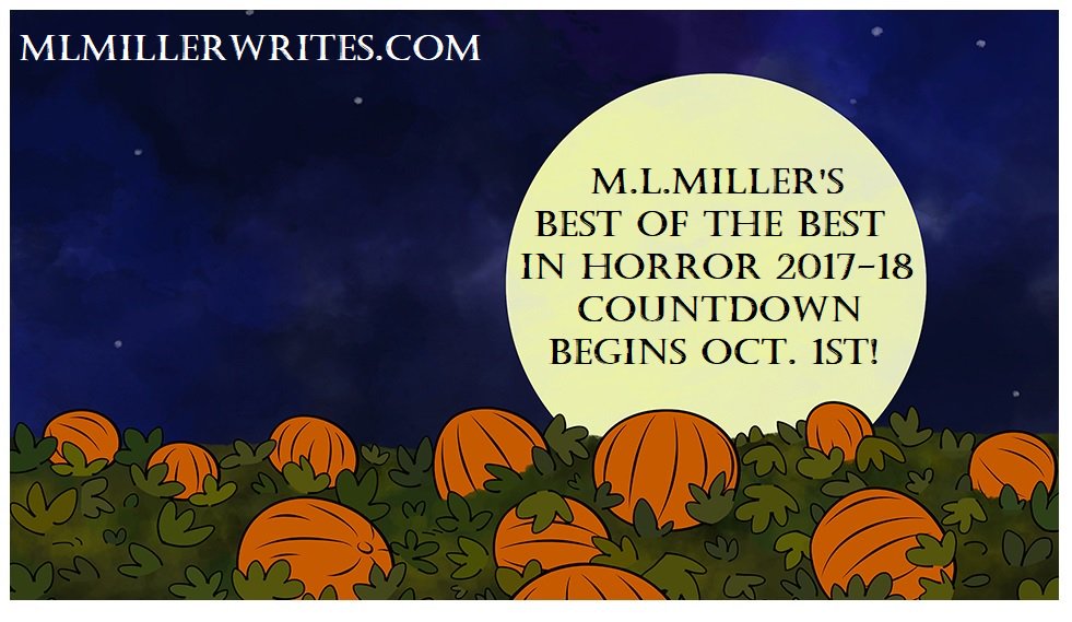Mark_L_Miller's tweet photo. The Countdown to the Best of the Best in Horror is coming every day in October on https://t.co/3ME87ElhHJ Join me on Monday for all the fun! https://t.co/4HE5GC3O2U #horror #HorrorMovies #BestofHorror #HorrorCountdown #Halloween2018 https://t.co/bohWm4YYxf